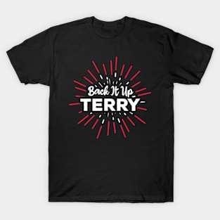 Back It Up Terry T-Shirt